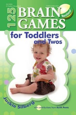 125 Brain Games for Toddlers and Twos - Jackie Silberg