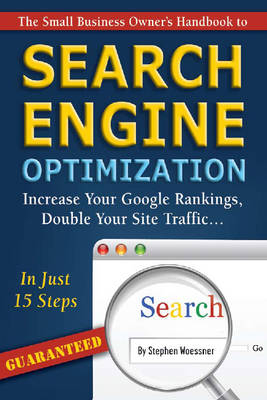 Small Business Owner's Handbook to Search Engine Optimization - Stephen Woessner