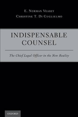 Indispensable Counsel - E. Norman Veasey, Christine T. Di Guglielmo