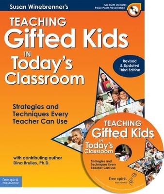 Teaching Gifted Kids in Today's Classroom - Susan Winebrenner, Dina Brulles