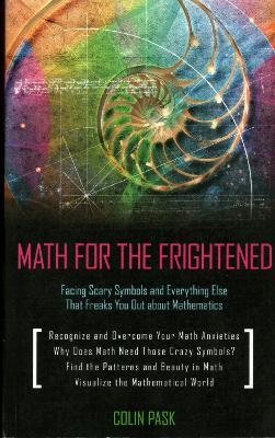 Math for the Frightened - Colin Pask