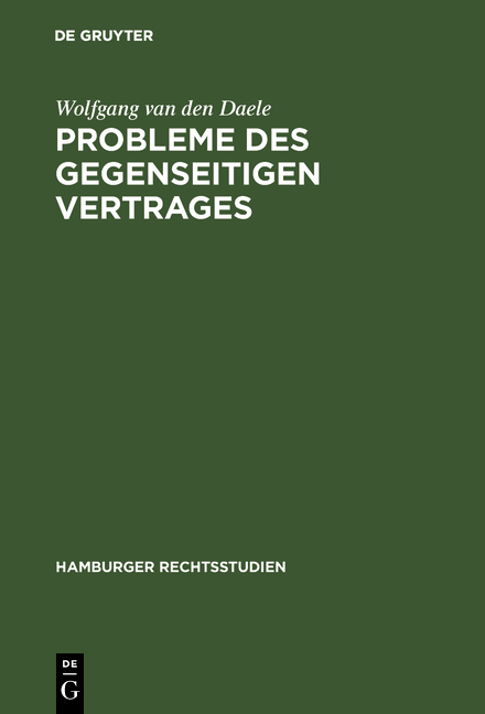 Probleme des gegenseitigen Vertrages - Wolfgang van den Daele