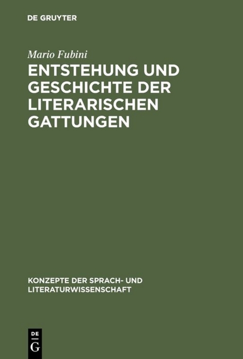 Entstehung und Geschichte der literarischen Gattungen - Mario Fubini