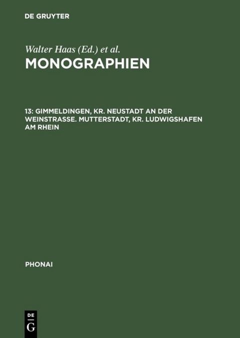 Monographien / Gimmeldingen, Kr. Neustadt an der Weinstraße. Mutterstadt, Kr. Ludwigshafen am Rhein - 