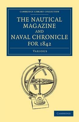 The Nautical Magazine and Naval Chronicle for 1842 -  Various authors