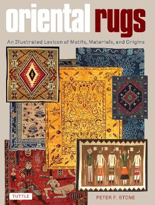 Oriental Rugs - Peter F. Stone