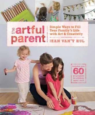 The Artful Parent - Jean Van't Hul