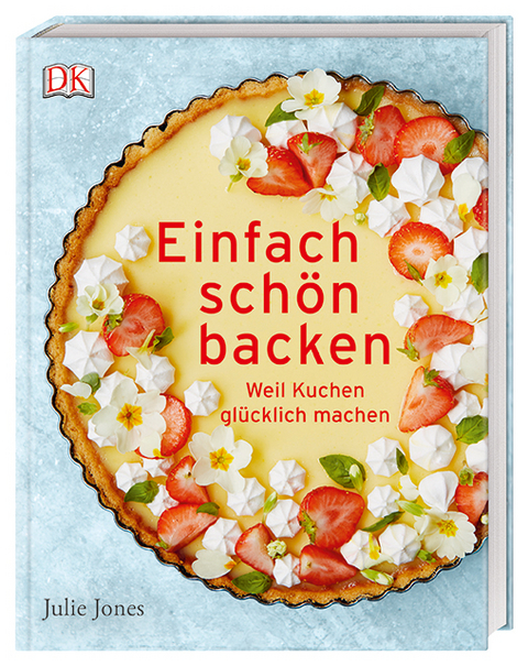 Einfach schön backen - Julie Jones