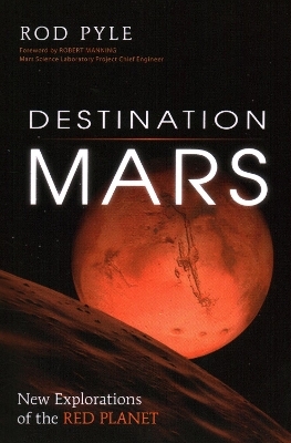 Destination Mars - Rod Pyle