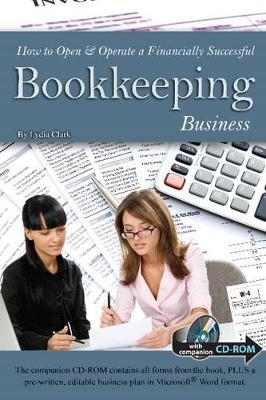 How to Open & Operate a Financially Successful Book-Keeping Business - Lydia Clark