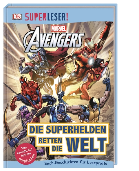 SUPERLESER! MARVEL Avengers Die Superhelden retten die Welt - Victoria Taylor, Julia March