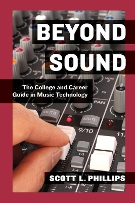 Beyond Sound - Scott L. Phillips