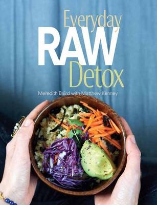 Everyday Raw Detox - Meredith Baird