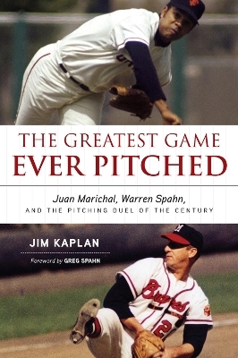 The Greatest Game Ever Pitched - Jim Kaplan