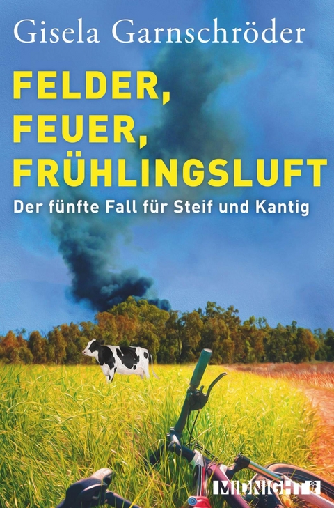 Felder, Feuer, Frühlingsluft (Ein-Steif-und-Kantig-Krimi 5) - Gisela Garnschröder