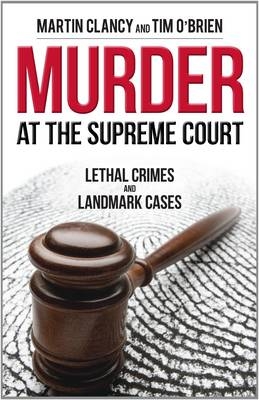 Murder at the Supreme Court - Martin Clancy, Tim O'Brien