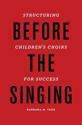 Before the Singing - Dr. Barbara Tagg