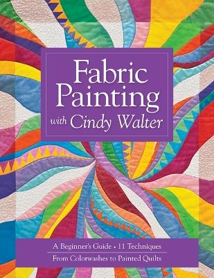 Fabric Painting With Cindy Walter - Cindy Walter