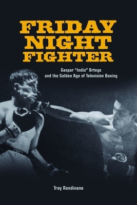 Friday Night Fighter - Troy Rondinone
