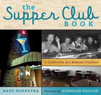 The Supper Club Book - Dave Hoekstra