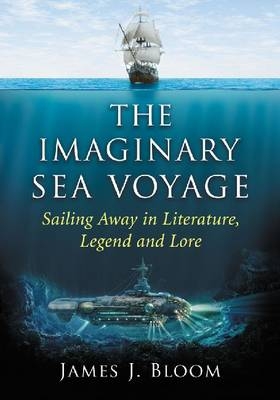 The Imaginary Sea Voyage - James J. Bloom