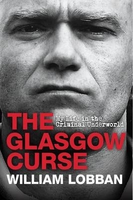 The Glasgow Curse - William Lobban