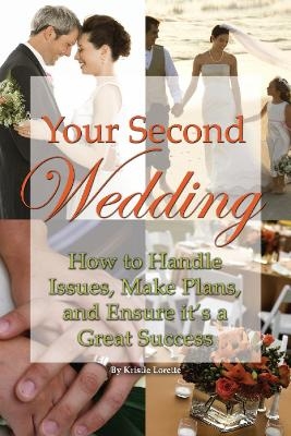 Your Second Wedding - Kristie Lorette