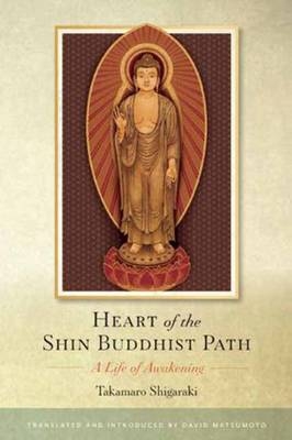 Heart of the Shin Buddhist Path - Takamaro Shigaraki