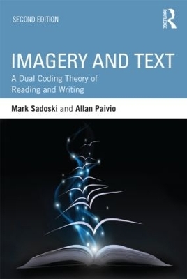 Imagery and Text - Mark Sadoski, Allan Paivio