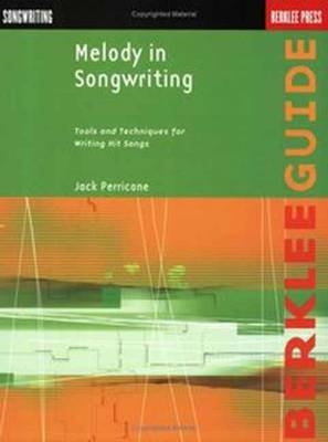 Melody in Songwriting - Jack Perricone