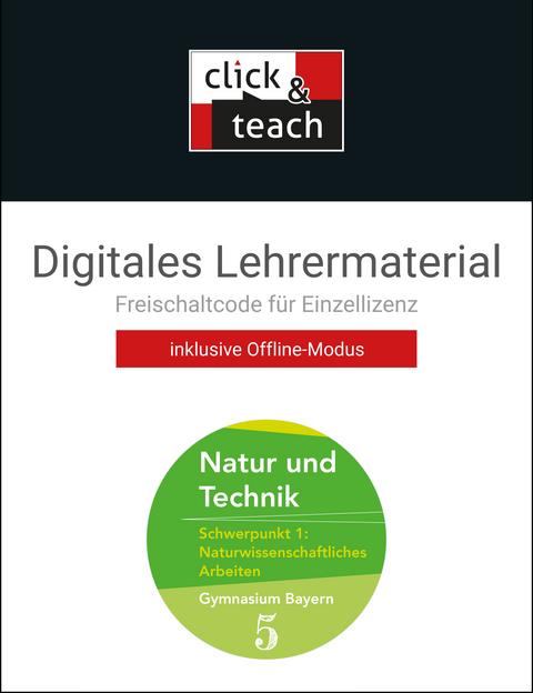 Natur und Technik – Gymnasium Bayern / Natur und Technik: NW Arbeiten click & teach 5 Box - Margit Schmidt