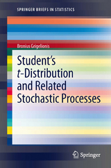 Student’s t-Distribution and Related Stochastic Processes - Bronius Grigelionis