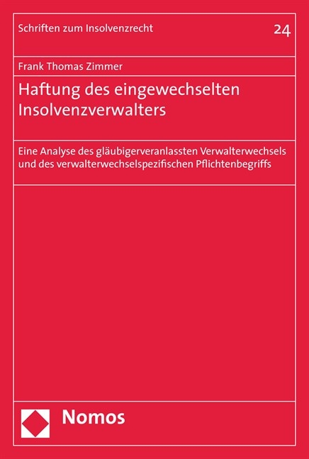 Haftung des eingewechselten Insolvenzverwalters - Frank Thomas Zimmer