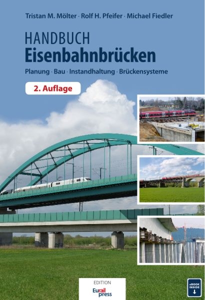 Handbuch Eisenbahnbrücken - Tristan Mölter, Michael Fiedler, Rolf H. Pfeifer