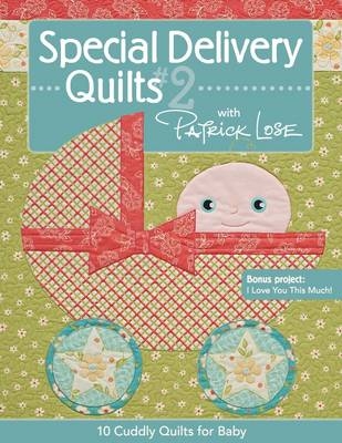 Special Delivery Quilts #2 With Patrick - Patrick Lose