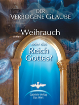 Der verbogene Glaube -  Gabriele