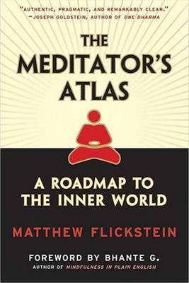 Meditator's Atlas - Matthew Flickstein