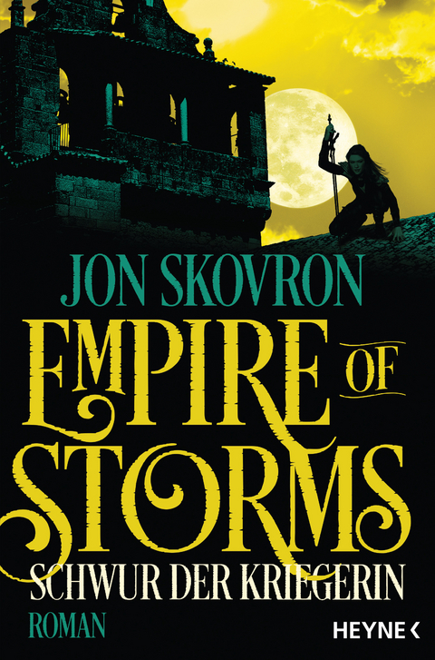 Empire Of Storms Schwur Der Kriegerin Von Jon Skovron Isbn 978 3 453 31787 1 Buch Online 