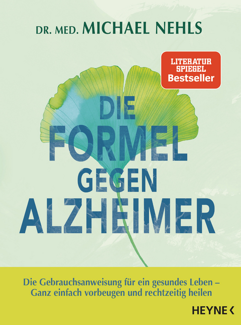 Die Formel gegen Alzheimer - Michael Nehls