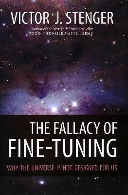 The Fallacy of Fine-Tuning - Victor J. Stenger