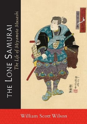 The Lone Samurai - William Scott Wilson