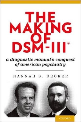 The Making of DSM-III - Hannah Decker