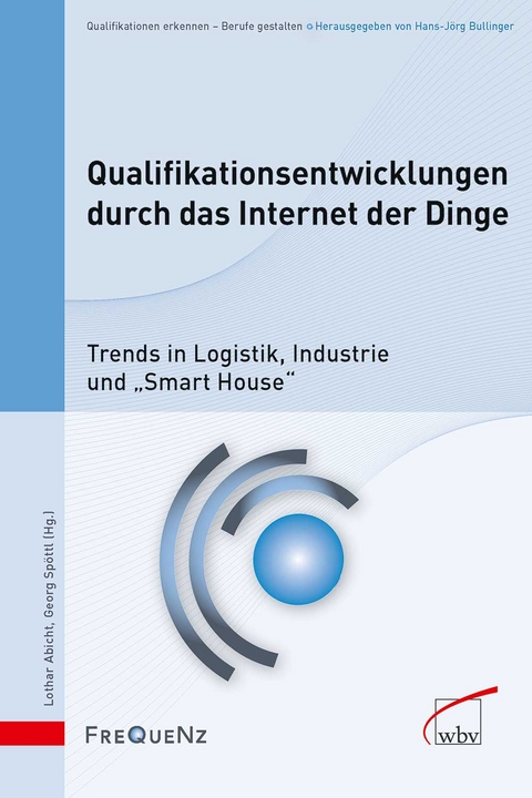 Qualifikationsentwicklungen durch das Internet der Dinge - 