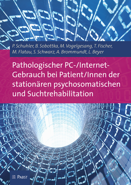 Pathologischer PC-/Internet-Gebrauch bei Patient/Innen der stationären psychosomatischen und Suchtrehabilitation - P. Schuhler, B. Sobottka, M. Vogelgesang, T. Fischer, M. Flatau, S. Schwarz, A. Brommundt, L. Beyer