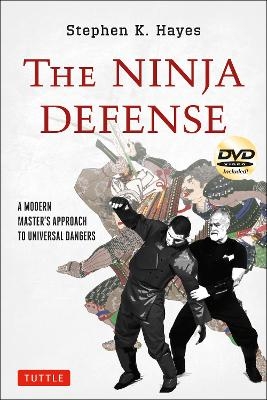 The Ninja Defense - Stephen K. Hayes