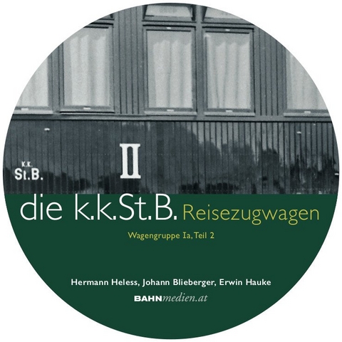 DVD zu kkStB-Reisezugwagen, Wagengruppe Ia, Teil 2 - Hermann Heless, Johann Blieberger, Erwin Hauke