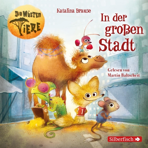 Die wüsten Tiere 1: In der großen Stadt - Katalina Brause