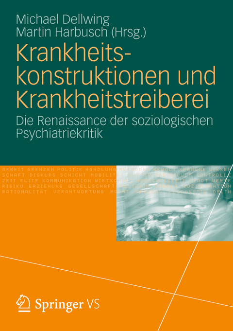 Krankheitskonstruktionen und Krankheitstreiberei - 