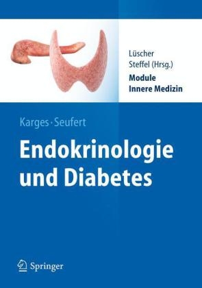 Endokrinologie und Diabetes - Wolfram Karges, Jochen Seufert