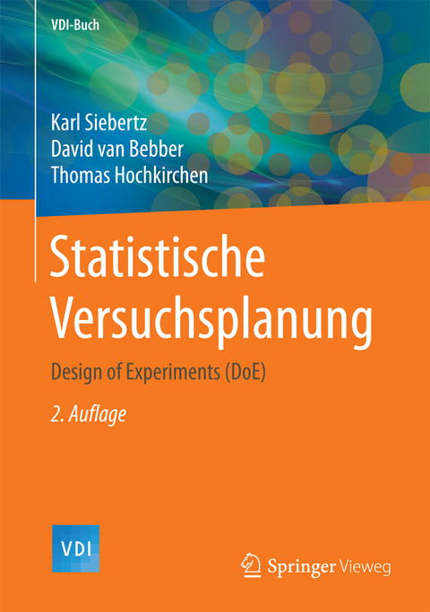 Statistische Versuchsplanung - Karl Siebertz, David van Bebber, Thomas Hochkirchen